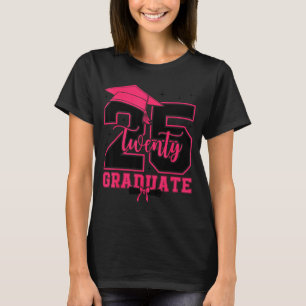 2025 graduate class of 2025 senior high school2025 T-Shirt