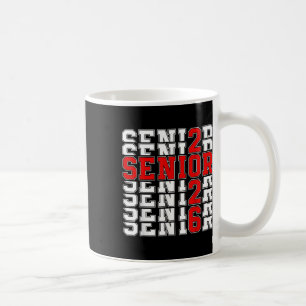 2025 Graduation Cl Of 2026 Senior 2026 Back To Sch Coffee Mug