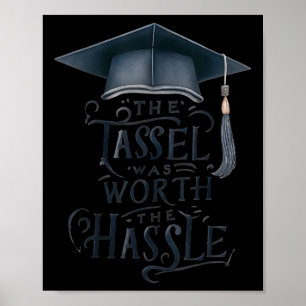 2025 Graduation The Tel Was Worth The Hle  Poster