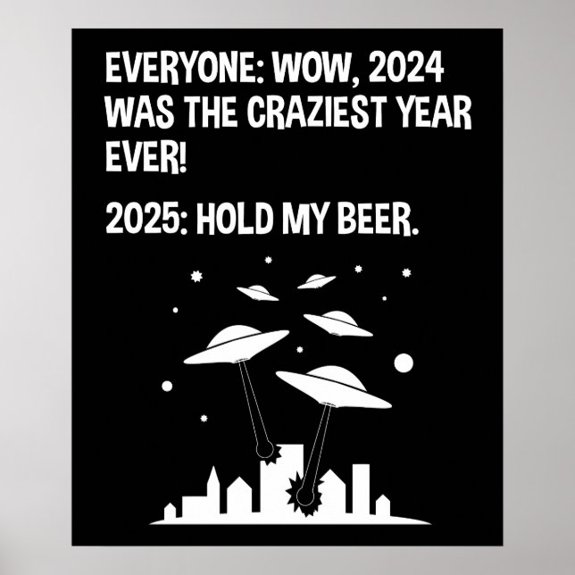2025 Hold My Beer New Year's Day Poster (Front)
