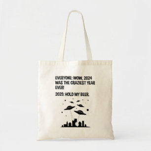 2025 Hold My Beer New Year's Day Tote Bag