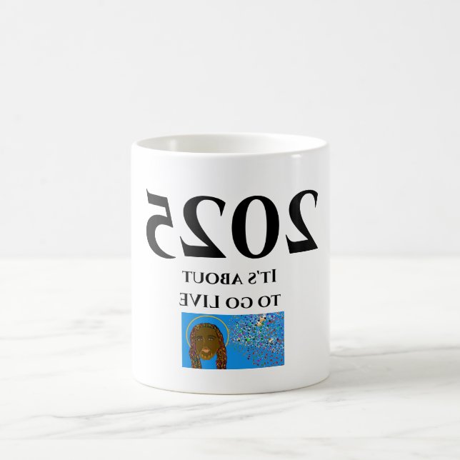 2025 It's about to go live Coffee Mug (Center)