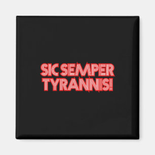 2025 July 4th Sic Semper Tyrannis Veterans Trump R Magnet