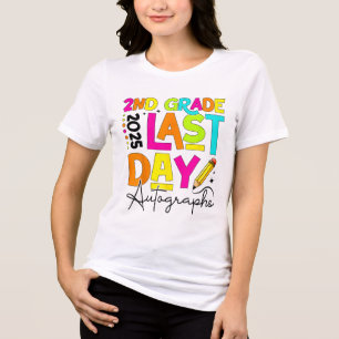 2025 Last Day Of School Autograph 2nd Grade Gradua Tri-Blend Shirt