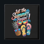 2025 Let The Summer Begin 2025 Summer Vacation Magnet<br><div class="desc">2025 Let The Summer Begin 2025 Summer Vacation Beach Trips</div>