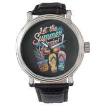 2025 Let The Summer Begin 2025 Summer Vacation Watch