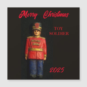 2025 MERRY CHRISTMAS TOY SOLDIER MAGNETIC CARD