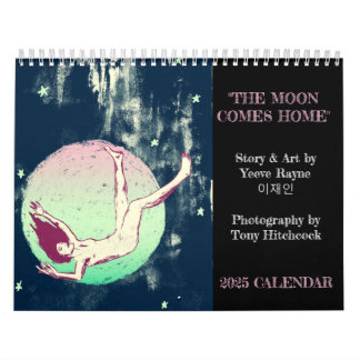 2025 "Moon Comes Home" Original Art Calendar