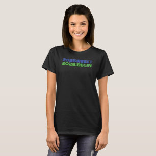 2025:RESET/2026:BEGIN Women's T-Shirt