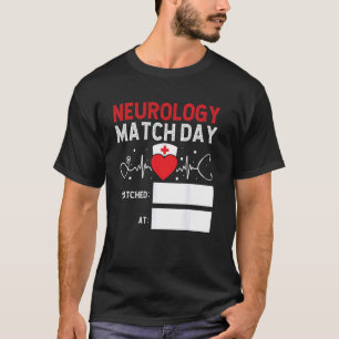 2025 Residency Doctor I Matched Neurology Match Da T-Shirt