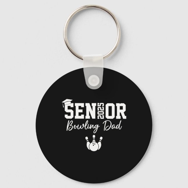 2025 Senior Bowling Dad Bowling Player Cl Of 2025  Key Ring (Front)