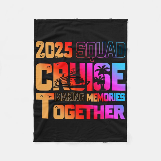 2025 Squad Cruise Making Memory Together Family Va Fleece Blanket (Front)