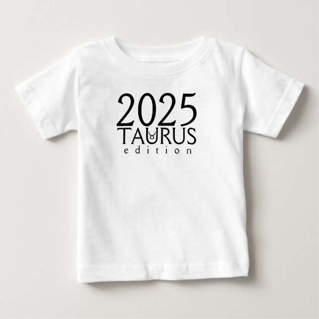 2025 Taurus edition with symbol Baby T-Shirt (Front)