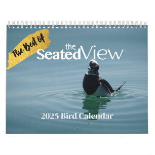2025 The Best of Calendar of The Seated View Bird
