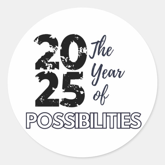 2025 The Year of Possibilities Classic Round Sticker (Front)