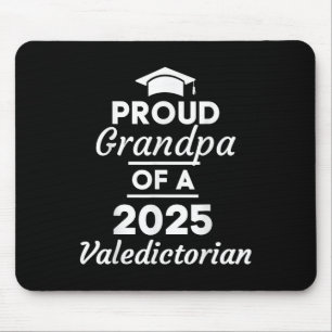 2025 Valedictorian Grandpa 2025 College Graduation Mouse Pad