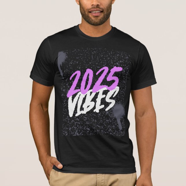 2025 VIBES New Year's  T-Shirt (Front)