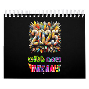 2025 With New Dreams Calendar
