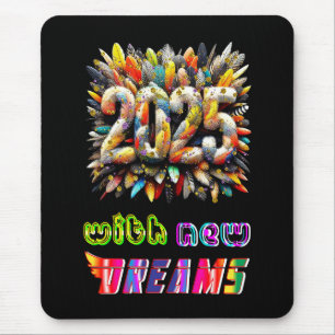 2025 With New Dreams Mouse Pad