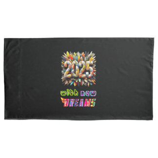 2025 With New Dreams Pillowcase