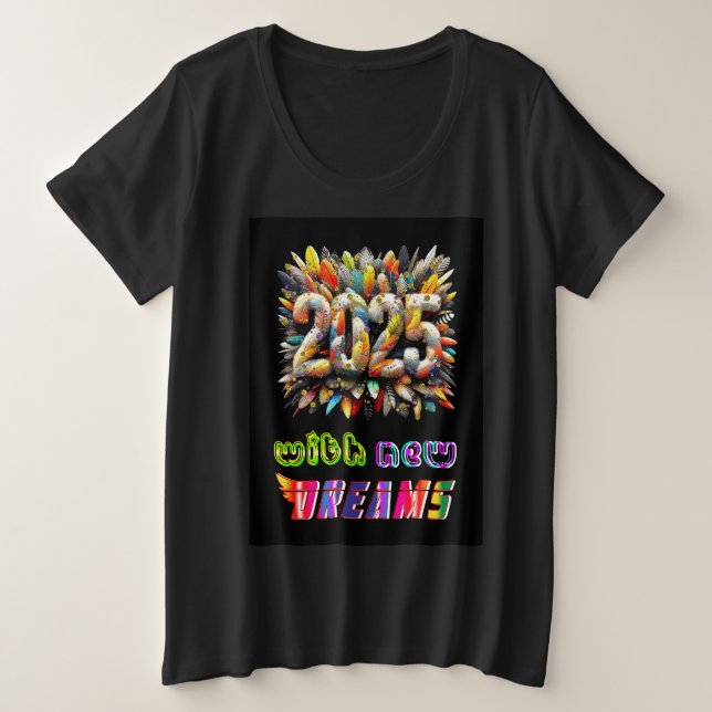 2025 With New Dreams Plus Size T-Shirt (Design Front)