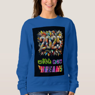 2025 With New Dreams Sweatshirt