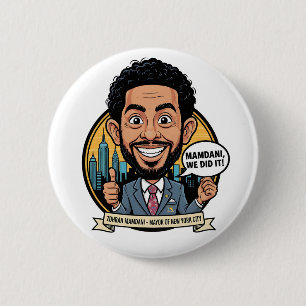 2025 Zohran Mamdani New York City We Did It! 6 Cm Round Badge