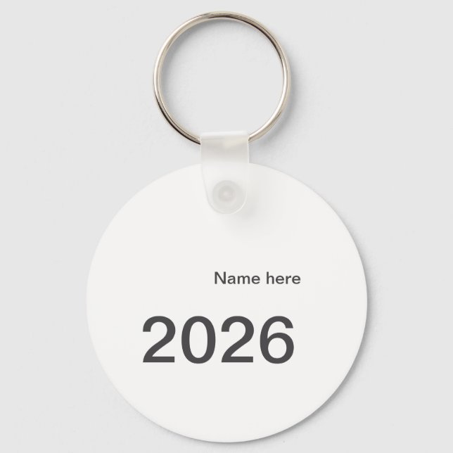 2026 2027 2028 name title here year bold letter  key ring (Front)