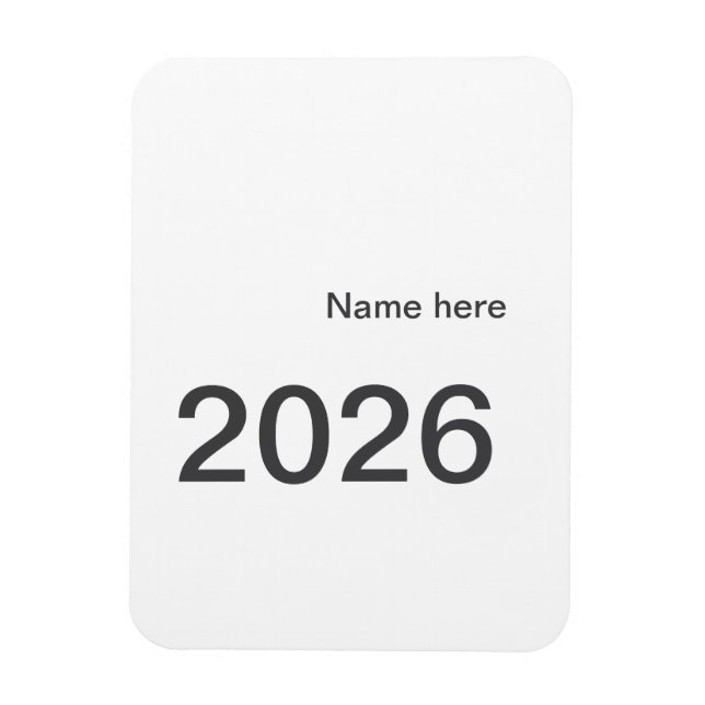 2026 2027 2028 name title here year bold letter  magnet (Vertical)