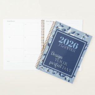2026 Blue Floral "Design Your Perfect Day" Quote  Planner