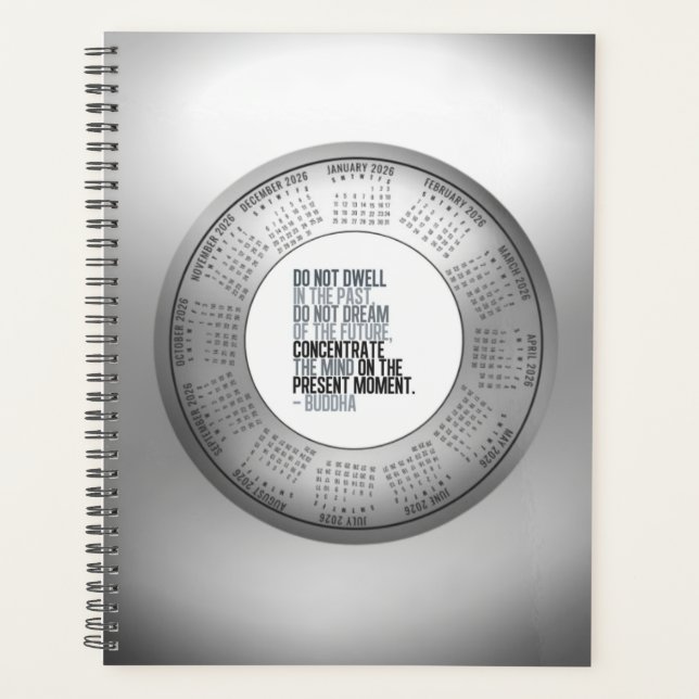 2026 Calendar Buddha Quote Do Not Dwell In The Pas Planner (Front)