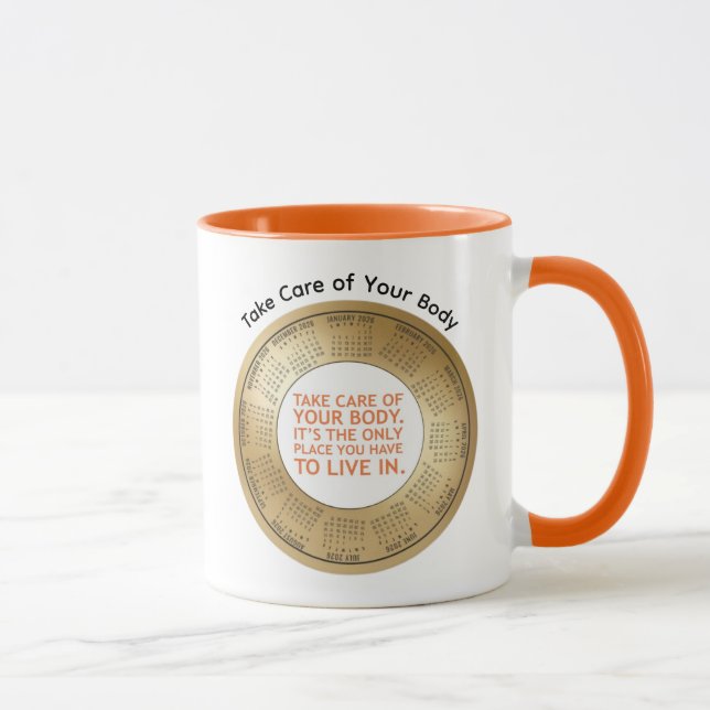 2026 Calendar Quote Take Care of Your Body Coffee  Mug (Right)