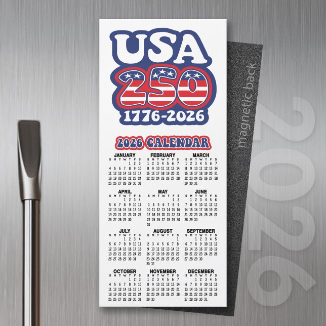 2026 Calendar USA 250 America's Birthday 1776-2026 (2026 Calendar of a Magnet)