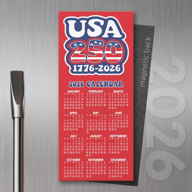 2026 Calendar USA 250 America's Birthday 1776-2026 (2026 Calendar of a Magnet)