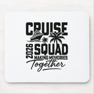 2026 Cruising Cruise Making Memories Together Fami Mouse Pad