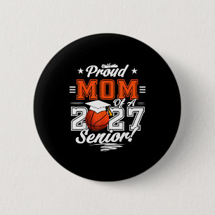 2026 graduation proud mom of a basketball senior 6 cm round badge