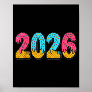 2026 Ice Cream Drip Meme New Year Gen Alpha Slang  Poster
