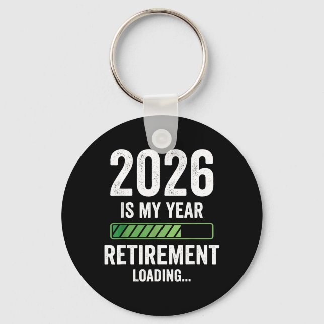 2026 is My Year Retirement Loading Key Ring (Front)