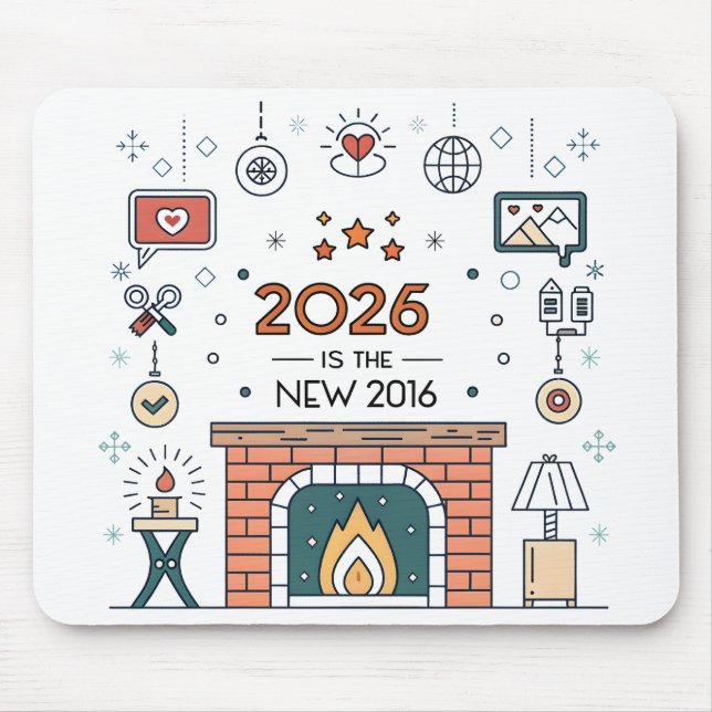 2026 Is The New 2016 Cozy Culture Vector Mouse Pad (Front)
