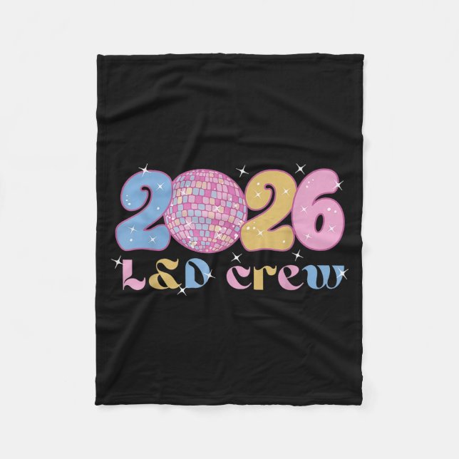 2026 L&amp;d Crew New Years Eve Labor And Delivery Fleece Blanket (Front)