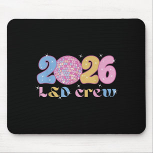 2026 L&d Crew New Years Eve Labor And Delivery Mouse Pad