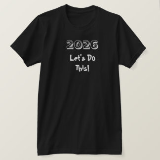 2026 LET'S DO THIS! tee