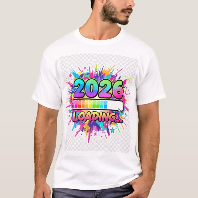 2026 Loading Progress Bar Sticker T-Shirt (Front)