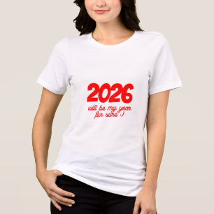 2026 Motivational New Year T-Shirt Tri-Blend Shirt
