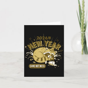 2026 New Year Same Hot Mess Celebration  Card