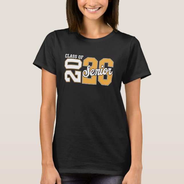 2026 Senior 26 Class of 2026 Graduation Year Last  T-Shirt (Front)