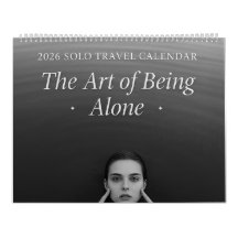 2026 Solo Travel Calendar -The Art of Being Alone