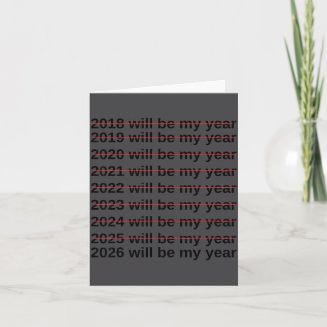 2026 Will Be My Year Funny Humor New Year Quote  Card (Front)