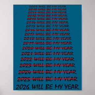 2026 Will Be My Year Funny New Years Eve Resolutio Poster