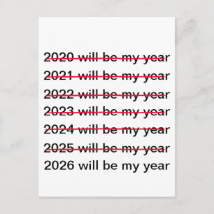 2026 Will Be My Year Funny Sarcastic New Years Postcard